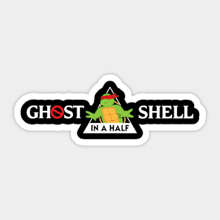 Ghost In A Half Shell Sticker